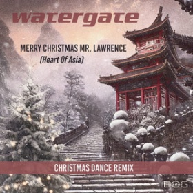 WATERGATE - MERRY CHRISTMAS MR. LAWRENCE (HEART OF ASIA) [CHRISTMAS DANCE REMIX]